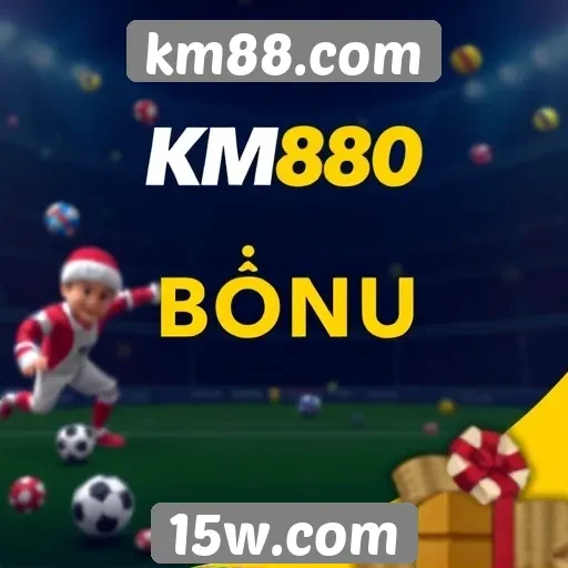 Como funciona o sistema de bônus do km88.com